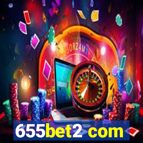 655bet2 com